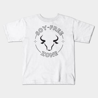 Welcome To The Soy - Free Zone Kids T-Shirt